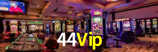 Welcome Bonus 44Vip